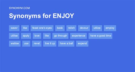 synonyms for enjoy|antonyms for enjoys.